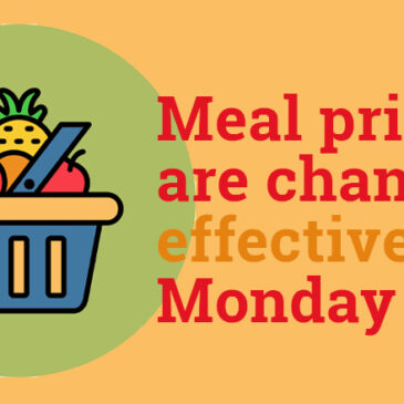 Meal Prices Are Changing Effective Monday June 19